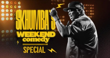 big banger comedy presents skhumba’s weekend comedy special